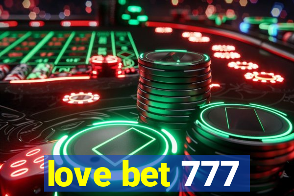 love bet 777